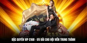 Đặc Quyền VIP C168
